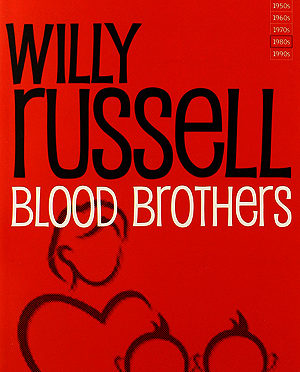 Blood brothers - by Willy Russell
